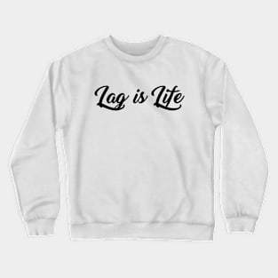 Lag is Life Crewneck Sweatshirt